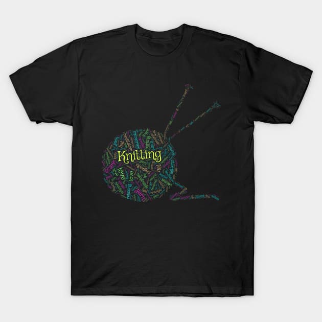 Knitting Wordcloud for Darker Backgrounds T-Shirt by WYL - Words You Love